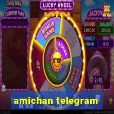 amichan telegram